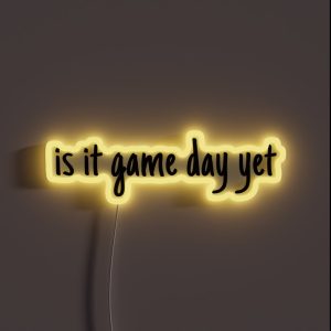 Is It Gameday Yet RGB Neon Sign