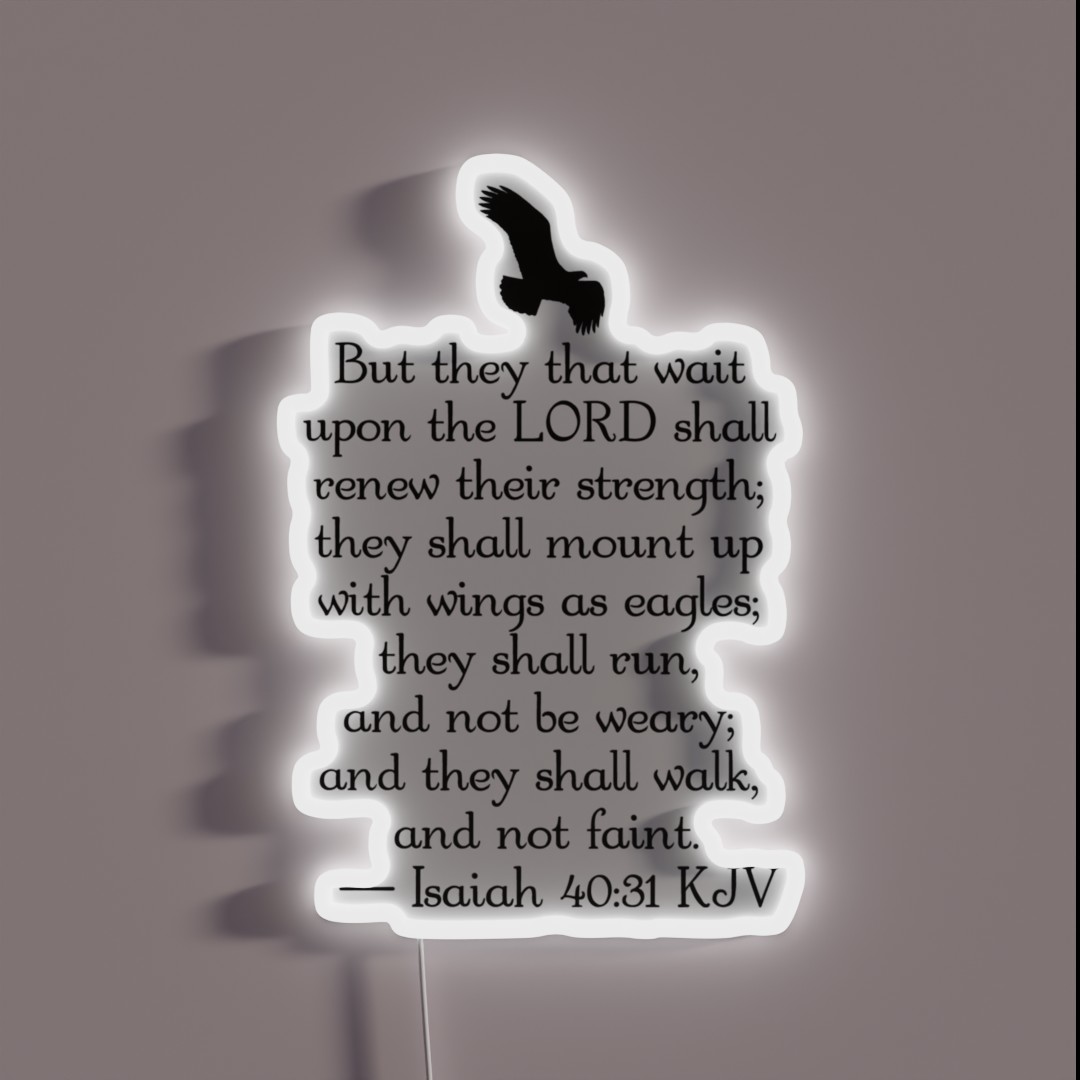 Isaiah 40 31 KJV Bible Verse Black Print RGB Neon Sign Isaiah 40 31 KJV Bible Verse Black Print RGB Neon Sign