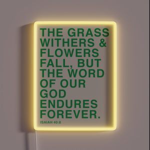 Isaiah 40 8 RGB Neon Sign