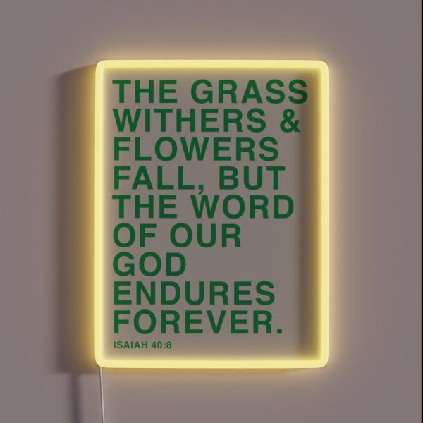 Isaiah 40 8 RGB Neon Sign