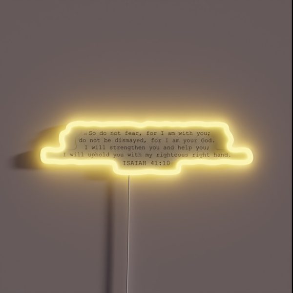 Isaiah 41 10 RGB Neon Sign