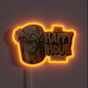 Isn T Happy Hour Anytime Funny Trial Design RGB Neon Sign