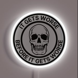 It Gets Worse Before It Gets Worse RGB Neon Sign It Gets Worse Before It Gets Worse RGB Neon Sign