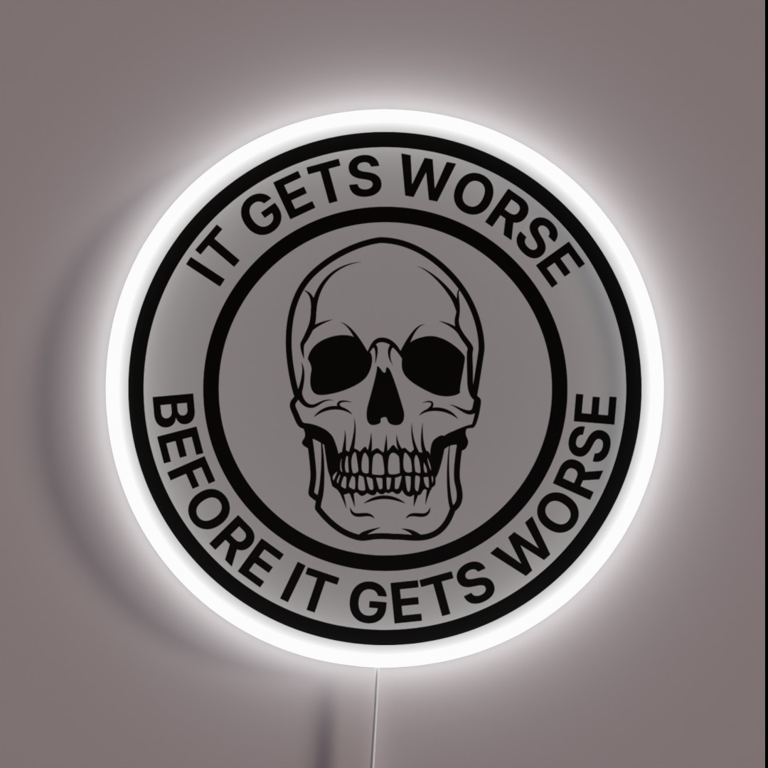 It Gets Worse Before It Gets Worse RGB Neon Sign It Gets Worse Before It Gets Worse RGB Neon Sign