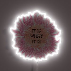 It Is What It Is Sunflower RGB Neon Sign It Is What It Is Sunflower RGB Neon Sign