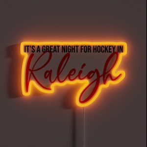 It S A Great Night For Hockey In Raleigh RGB Neon Sign