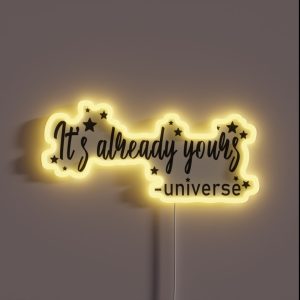 It S Already Yours RGB Neon Sign It S Already Yours RGB Neon Sign