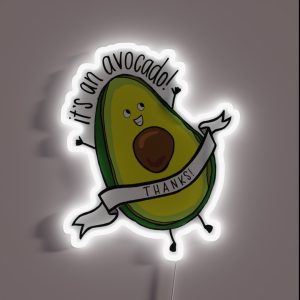 It S An Avocado Thanks RGB Neon Sign