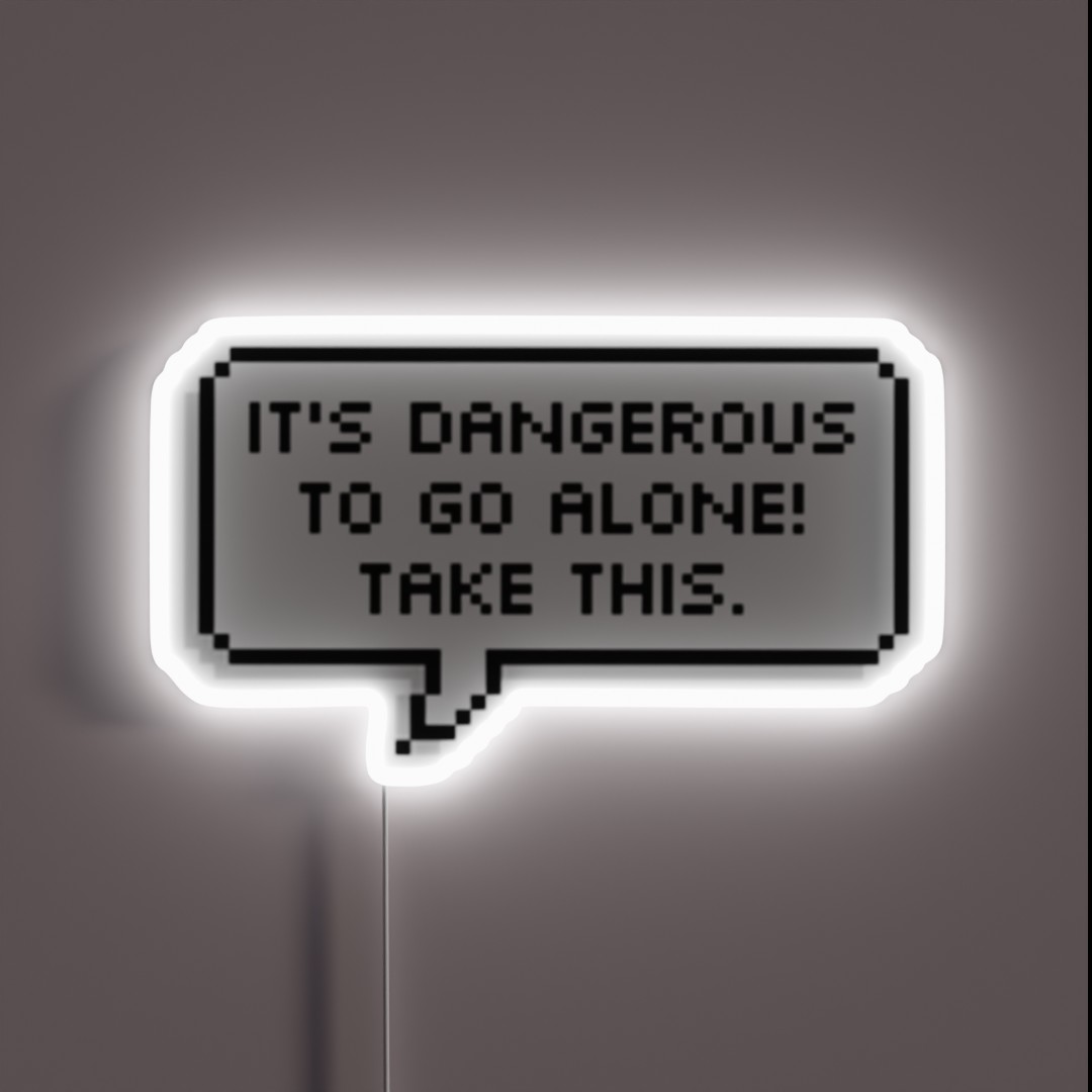 It S Dangerous Out There RGB Neon Sign It S Dangerous Out There RGB Neon Sign