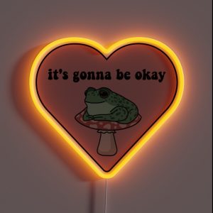 It S Gonna Be Okay Frog RGB Neon Sign It S Gonna Be Okay Frog RGB Neon Sign