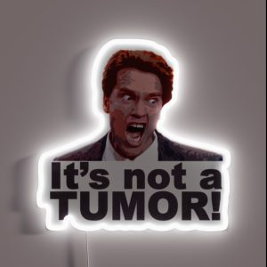 It S Not A Tumor Kindergarten Cop Arnold Schwarzenegger RGB Neon Sign
