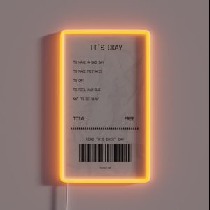 It S Okay Receipt RGB Neon Sign It S Okay Receipt RGB Neon Sign