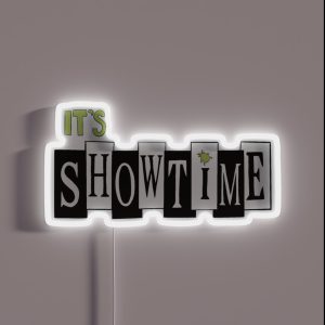 It S Showtime RGB Neon Sign