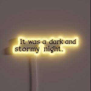 It Was A Dark And Stormy Night RGB Neon Sign