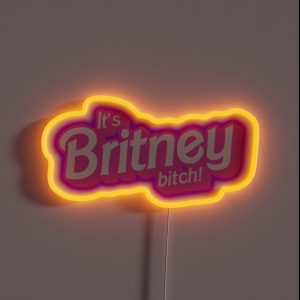 Its Britney Bitch Lavender RGB Neon Sign