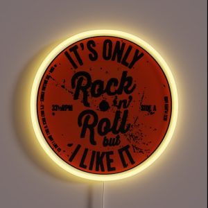 ITS ONLY ROCK N ROLL RGB Neon Sign