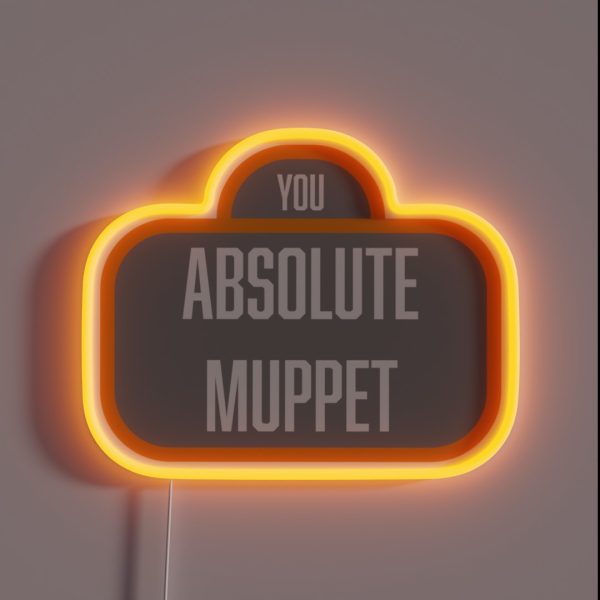 James May YOU ABSOLUTE MUPPET Sign RGB Neon Sign