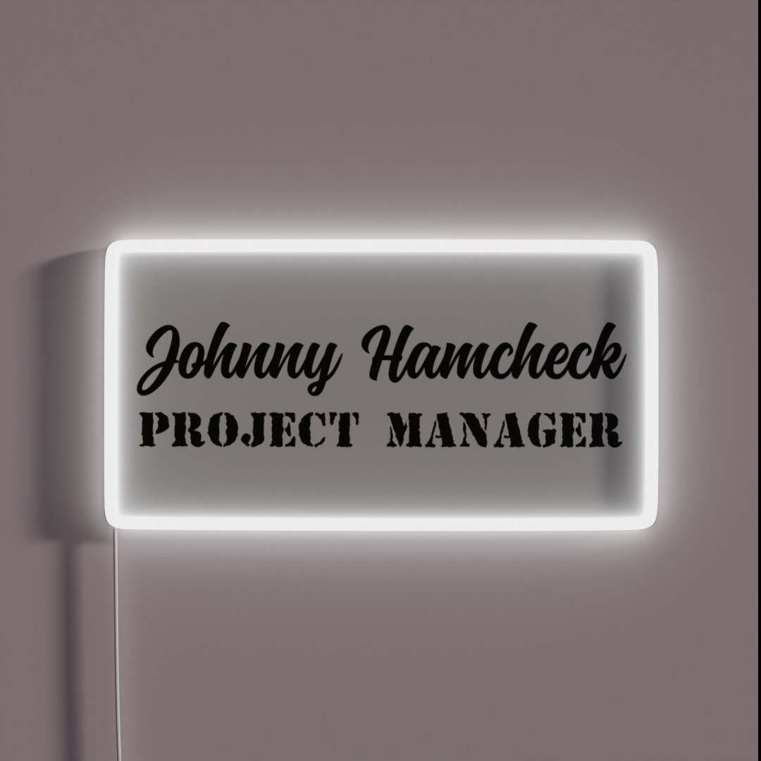 Johnny Hamcheck Project Manager RGB Neon Sign Johnny Hamcheck Project Manager RGB Neon Sign