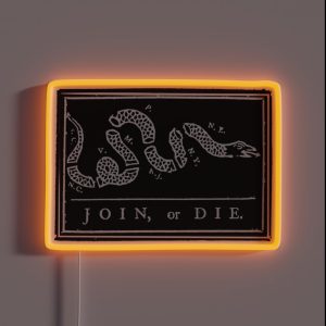Join Or Die Benjamin Franklin Join Or Die Don T Tread On Me Libertarian Tea Party Gadsden Flag RGB Neon Sign