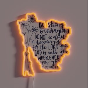 Joshua 1 9 Lettering With Flowers RGB Neon Sign