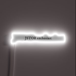 JSTOR Enthusiast Humanities Grad Student Graduation Gift RGB Neon Sign