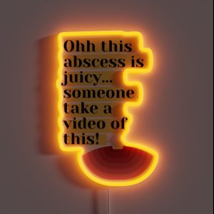 Juicy Abscesses RGB Neon Sign