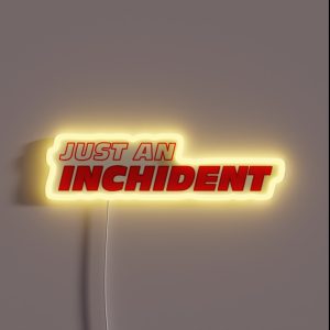 Just An Incident F1 Meme Formula One RGB Neon Sign