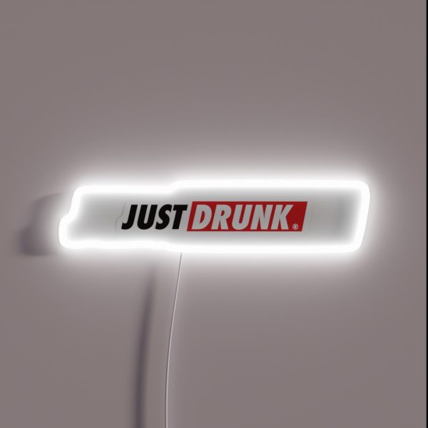 Just Drunk On Your Love With Two Tequila Shots RGB Neon Sign