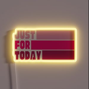 Just For Today AA Pink RGB Neon Sign