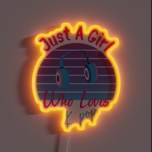 Just Girl Who Love K Pop RGB Neon Sign
