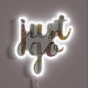 Just Go RGB Neon Sign