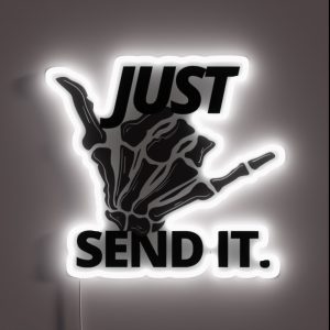 Just Send It Skeleton Hand RGB Neon Sign
