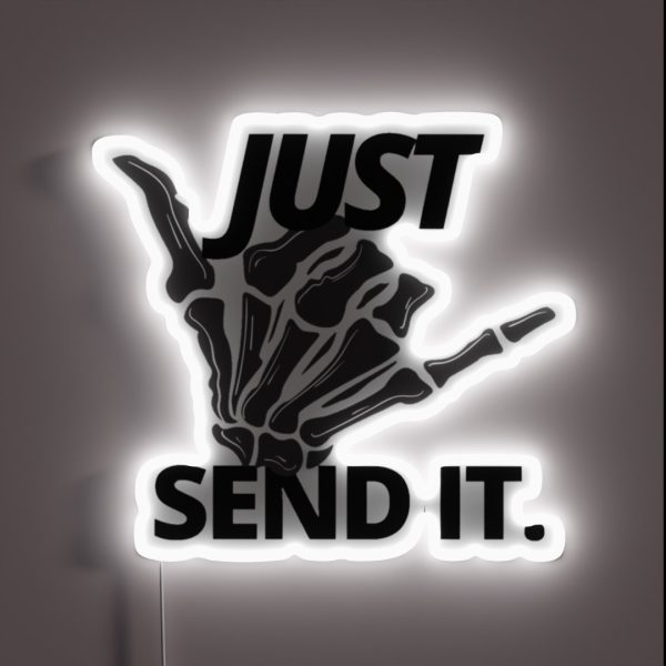 Just Send It Skeleton Hand RGB Neon Sign