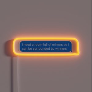Kanye West Tweet Quote I Need A Room Full Of Mirros So I Can Be Surrounded RGB Neon Sign