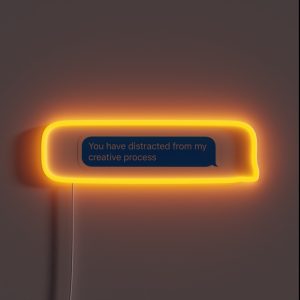 Kanye West Tweet Quote You Have Distracted From My Creative Process RGB Neon Sign Kanye West Tweet Quote You Have Distracted From My Creative Process RGB Neon Sign