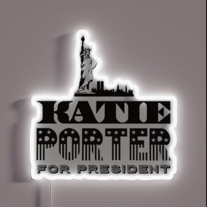 Katie Porter For President RGB Neon Sign