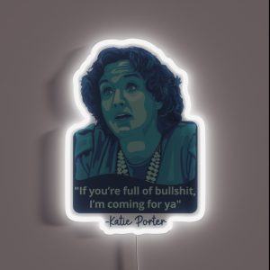 Katie Porter Portrait And Quote RGB Neon Sign