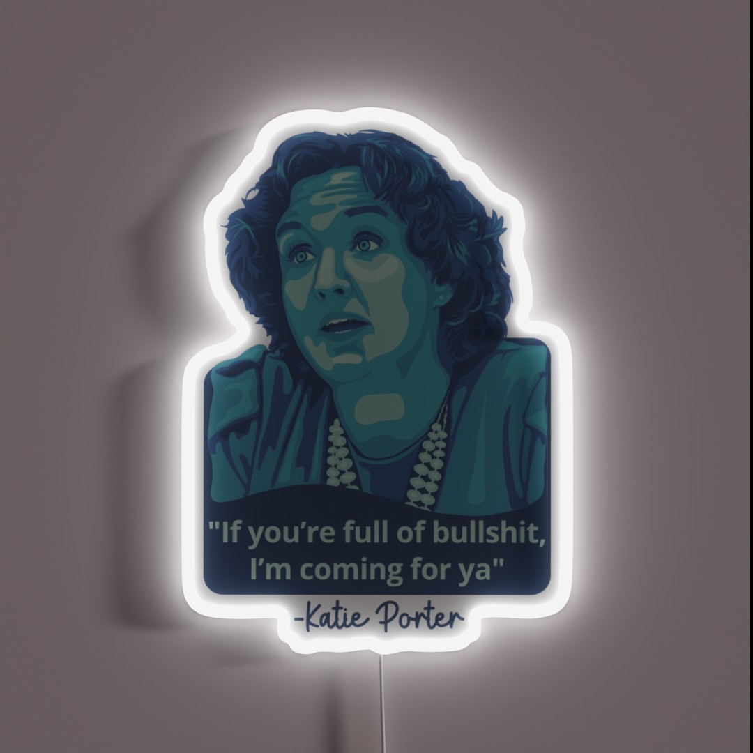 Katie Porter Portrait And Quote RGB Neon Sign Katie Porter Portrait And Quote RGB Neon Sign