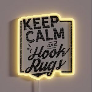 Keep Calm And Hook Rugs RGB Neon Sign
