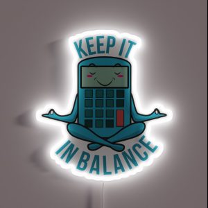Keep It In Balance Funny Accounting Yoga Pun Funny Occupations RGB Neon Sign Keep It In Balance Funny Accounting Yoga Pun Funny Occupations RGB Neon Sign