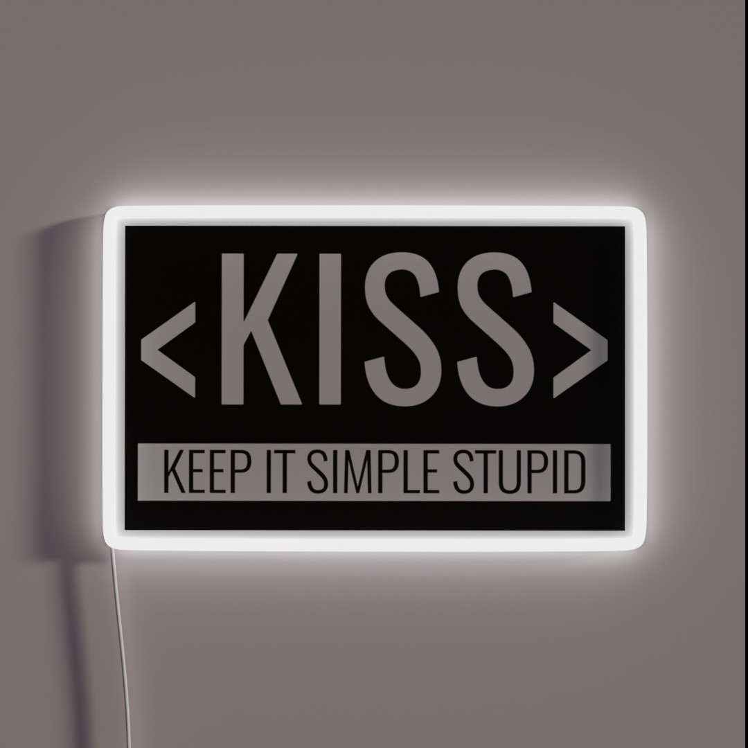 Keep It Simple Stupid KISS Principle RGB Neon Sign Keep It Simple Stupid KISS Principle RGB Neon Sign