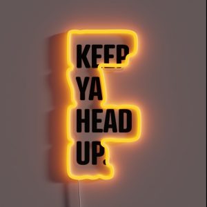 Keep Ya Head Up RGB Neon Sign