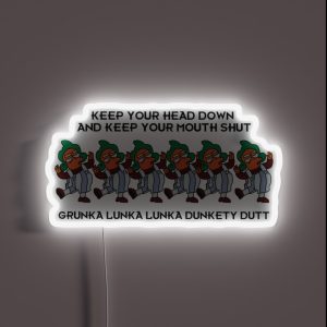Keep Your Head Down Keep Your Mouth Shut RGB Neon Sign