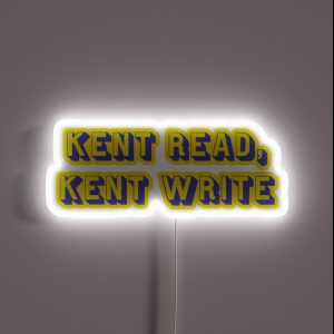 Kent Read Kent Write RGB Neon Sign