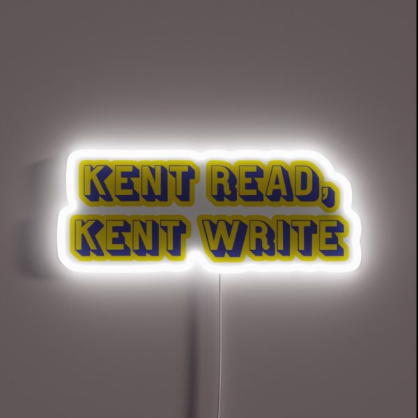 Kent Read Kent Write RGB Neon Sign
