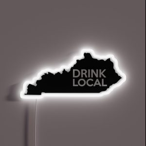Kentucky Drink Local KY RGB Neon Sign