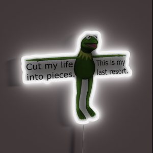 Kermit Cut My Life Into Pieces RGB Neon Sign