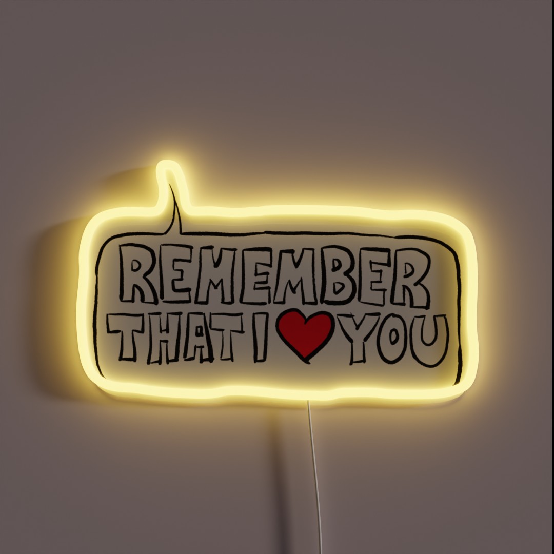 Kimya Dawson Remember That I Love You RGB Neon Sign Kimya Dawson Remember That I Love You RGB Neon Sign
