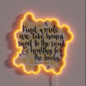 Kind Words Are Like Honey RGB Neon Sign Kind Words Are Like Honey RGB Neon Sign