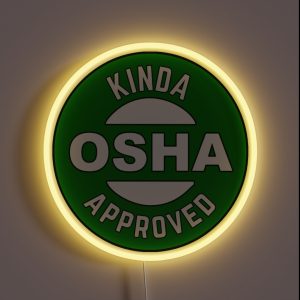 Kinda OSHA Approved RGB Neon Sign Kinda OSHA Approved RGB Neon Sign